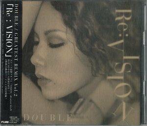 D00138517/CD2枚組/DOUBLE (ダブル・平沢貴子)「Re : Vision / Greatest Remix Vol.2 (2002年・FLCF-3930・R&B・ニュージャックスウィン