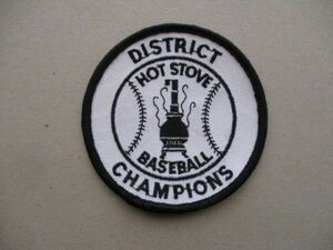 70s HOT STOVE BASEBALL DISTRICT CHAMPIONSワッペン/キャンプpatch野球パッチCAMPバッジBASE BALLホットストーブ野球アップリケ V195