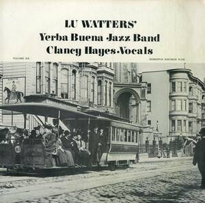 A00586811/LP/Lu Watters And The Yerba Buena Jazz Band 「Volume 6」