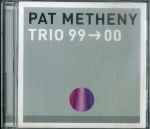 D00161191/CD/Pat Metheny「Trio 99-00」