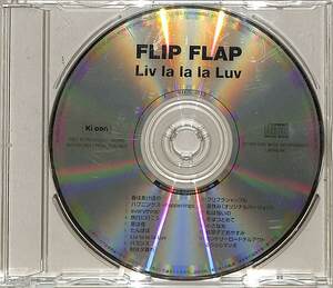 D00142163/CD/Flip Flap「Liv la la la Luv」