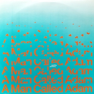 A Man Called Adam - Earthly Powers / David MancusoやDJ Harveyも愛するクラシックとして知られる名曲！