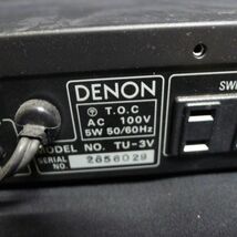 e★518 ジャンク DENON TU-3V オーディオ コンポネット TV/AM/FM ステレオ チューナー/140_画像8