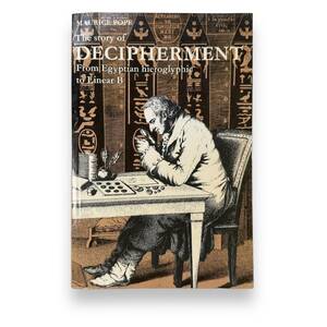 E-258【洋書】Story of Decipherment　From Egyptian Hieroglyphic to Linear B　　Maurice Pope (著)　ペーパーバック