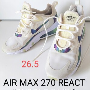 NIKE 26.5 AIR MAX 270 REACT'Bubble Pack' ナイキ エアマックス270 リアクト メンズスニーカー シューズ