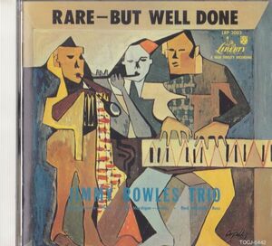 CD　★Jimmy Rowles Trio Rare-But Well Done　国内盤　(Liberty TOCJ-5442)　