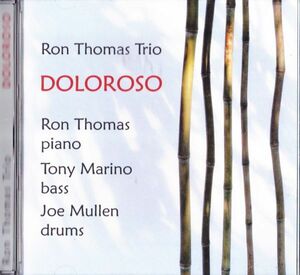 CD　★The Ron Thomas Trio Doloroso　輸入盤　(Art Of Life Records AL1021-2)　