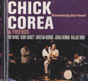 CD　★Chick Corea & Friends Remembering Bud Powell　国内盤　(Stretch Records MVCR-247)　