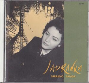 CD ★Jadranka* Sarajevo Balada　輸入盤　(Omagatoki SC-4106)　