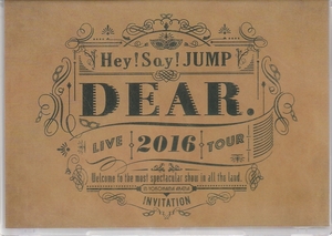 Ⅸ　Hey!Say!JUMP ( ヘイ セイ ジャンプ ) [ Hey! Say! JUMP LIVE TOUR 2016 DEAR