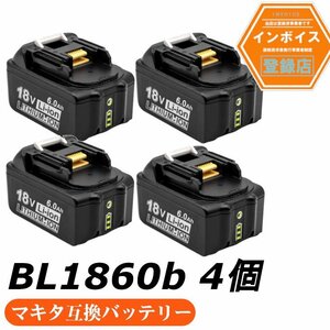18V マキタ互換バッテリー AP BL1860B LED残量表示付　4個セット マキタ 互換バッテリー 18V 6.0Ah