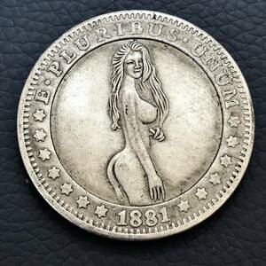 外国古銭 アメリカ 裸女 1881年 ONE DOLLAR イーグル　一円銀貨　大型銀貨 貿易銀 古銭 希少