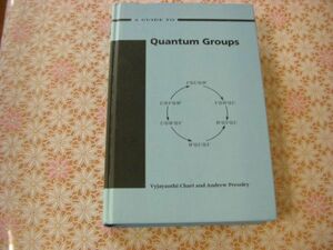 物理洋書 A guide to quantum groups： Vyjayanthi Chari ヴィジャヤンティ・チャリ 量子群 J23