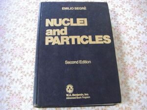 物理洋書 Nuclei and particles : an introduction to nuclear and subnuclear physics エミリオ・ジノ・セグレ原子核と粒子 J20