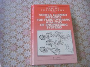 物理洋書 Vortex element methods for fluid dynamic analysis of engineering systems R.I. Lewis 工学システムの流体力学解析渦要素法J15