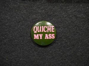 ビンテージ ピンバッジ バッジ quiche my ass メッセージ kiss 古着 アメリカ 当時物 デッドストック アクセサリー ジャケット