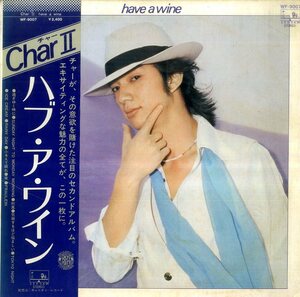 A00473949/LP/チャー「Char II : ハブ・ア・ワイン(1977年・阿久悠作詞収録・竹中尚人・PSYCHEDELIX・PINK CLOUD・BAHO)」