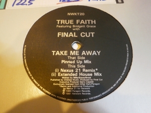 TRUE FAITH WITH FINAL CUT / TAKE ME AWAY /JEFF MILLS/デトロイト/RAVE