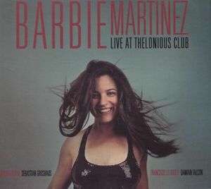 Barbie Martinez / Live at Thelonious Club ( foreign record teji pack CD)