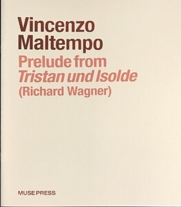 ワーグナー/マルテンポ編曲 「トリスタンとイゾルデ」前奏曲 (ピアノ・ソロ) Maltempo Prelude from tristan und isolde (Richard Wagner)