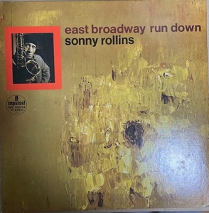 SONNY ROLLINS【EAST BROADWAY RUN DOWN】ソニー・ロリンズ　国内盤LP・IMP-88074　エルビン・ジョーンズ　フレディ・ハバート