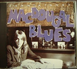 CD輸入盤★MacDougal Blues★Kevn Kinney