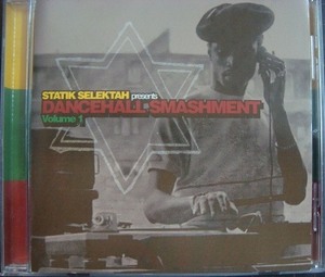 CD輸入盤★DANCEHALL SMASHMENT Volume 1★STATIK SELEKTAH presents スタティック・セレクター