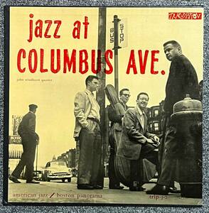 【オリジナル/極美品】『 Jazz At Columbus Ave. 』John Windhurst Buell Neidlinger Bud Blacklock ジョン・ウインドハースト