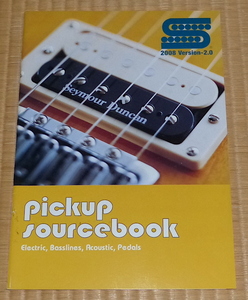 Seymour Duncan Guitar pickups catalog 2008 ☆ セイモア・ダンカン　カタログ　ギター・ベース・ピックアップ Sourcebook