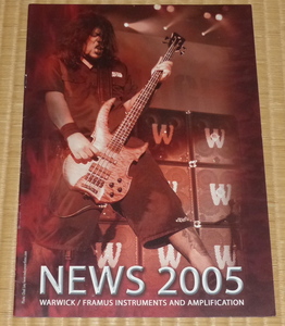 NEWS 2005 WARWICK / FRAMUS INSTRUMENTS AND AMPLIFICATION ☆ ワーウィック ギター カタログ