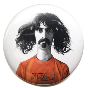 デカ缶バッジ 58mm Flank Zappa The Mothers of Invention We're Only In It For The Money フランクザッパ