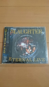 C-0036★未開封 CD★スローター／エターナル・ライヴ SLAUGHTER ETERNAL LIVE 