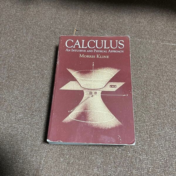 Calculus : An Intuitive and Physical Approach