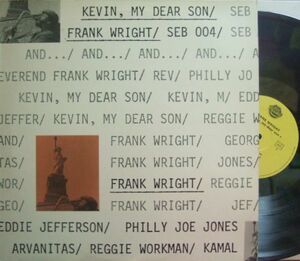 ３枚で送料無料【仏Sun】Frank Wright/Kevin, My Dear Son (Georges Arvanitas, Reggie Workman, Philly Joe Jones, Eddie Jefferson, etc)