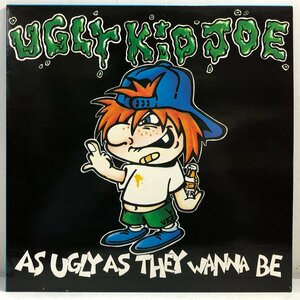 【US盤 LP】UGLY KID JOE / AS UGLY AS THEY WANNA BE 悪ガキ白書～立身出世編 /アグリー・キッド・ジョー 内袋 歌詞付 MERCURY 868823-1▲