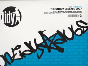 ○12) Kym Ayres & Technikal / Lee Pasch / Human Resource / The Untidy Remixes 2007