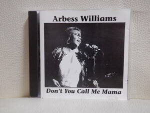 [CD] ARBESS WILLIAMS / DON'T YOU CALL ME MAMA