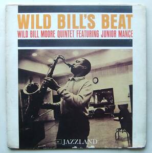 ◆ WILD BILL MOORE Quintet featuring JUNIOR MANCE / Wild Bill's Beat ◆ Jazzland JLP-38 (orange:BGP:dg) ◆