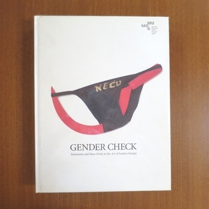 Gender Check / Femininity and Masculinty in the Art of Eastern Europe■図録 美術手帖 芸術新潮 装苑 共産主義 東欧 ジェンダー アート
