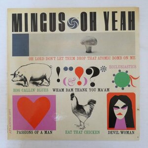 46078824;【US盤/ATLANTIC/コーティングジャケ】Charles Mingus / Oh Yeah