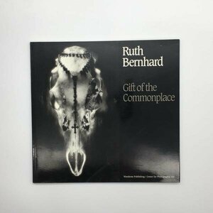 『ruth bernhard Gift of the Commonplace』　ルース・バーンハード　写真集　woodrose pupblishing　洋書