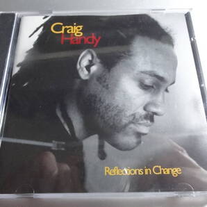 CRAIG HANDY クレイグ・ハンディ REFLECTIONS IN CHANGE