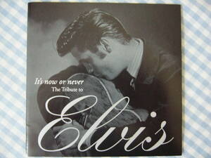 【CD】V.A. / IT'S NOW OR NEVER～The Tribute to Elvis (Presley)　Travis Tritt Tanya Tucker Dwight Yoakam Mavericks Faith Hill