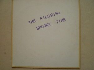 THE　PILGRIMS　　SPOOKY　TIME　オリジナル自主制作盤・プログレロック・サイケロック　最高峰