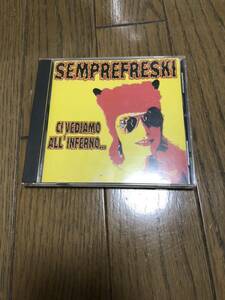 SEMPREFRSKI / CI VEDIAMO ALL' INFERNO メロコア　メロディックパンク　adhesive nofx belvedere Airbag sugus 廃盤　ポップパンク