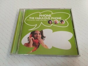 PHONE フォーン - THE FABULOUS PHONE 国内盤 CD 99年盤　　3-0425