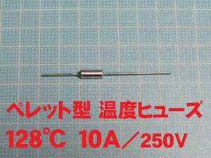 pe let type temperature fuse 128*C 10A|250V