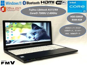  beautiful goods 15 type laptop Fujitsu LIFEBOOK A577/RX[Corei5 7 generation +HDD500GB+ memory 4GB]Win11Pro+Office2021*DVD super multi VGA