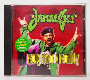 送料無料 即決 555円 CD 835 輸入盤 JAMAL-SKI ジャマルスキー ROUGHNECK REALITY 「Jump, Spread Out」他 全19曲収録