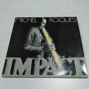 Michel Roques／Impact フランス産レアスピリチュアルジャズ　Siegfried Kessler参加